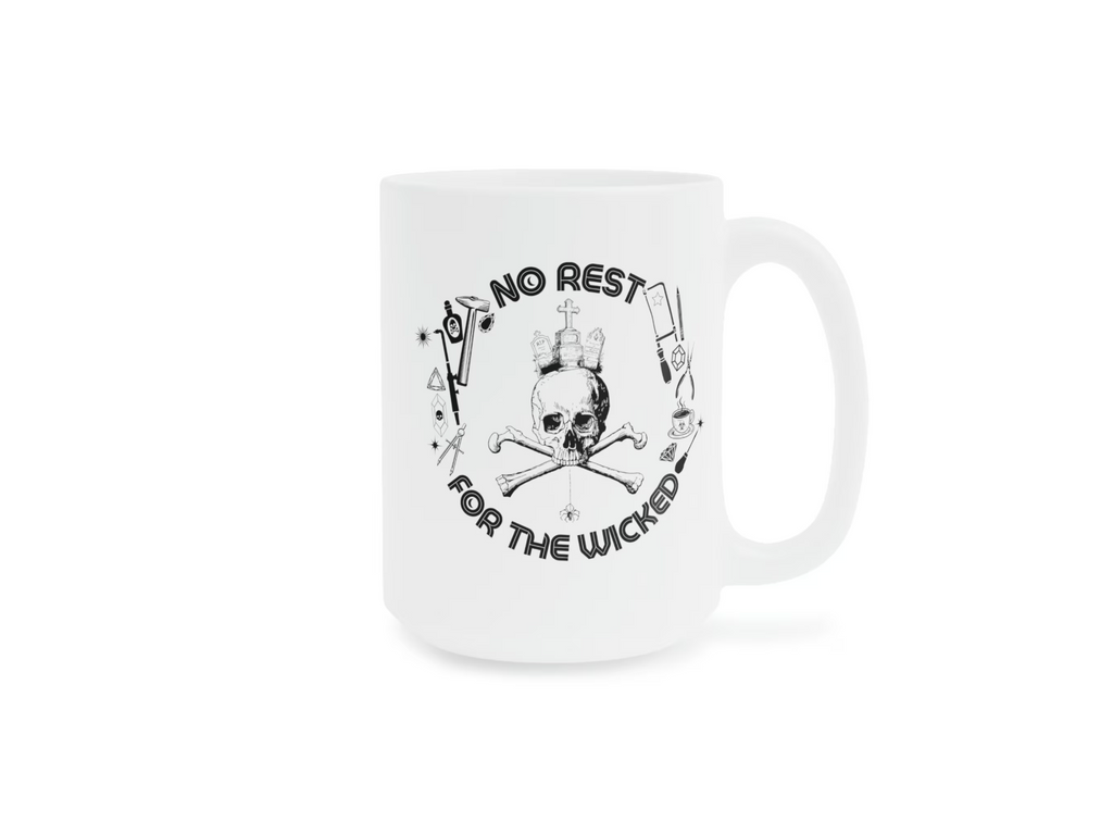 No Rest for the Wicked Mug